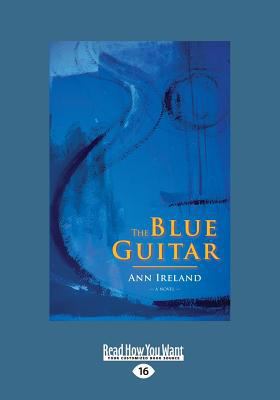 The Blue Guitar (Large Print 16pt) [Large Print] 1459663381 Book Cover