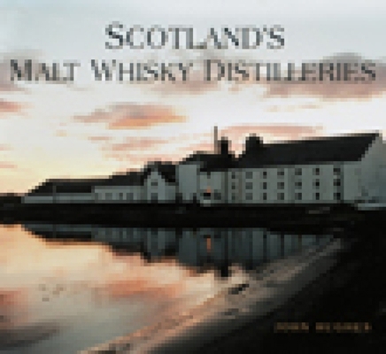 Scotland's Malt Whisky Distilleries 0752450549 Book Cover