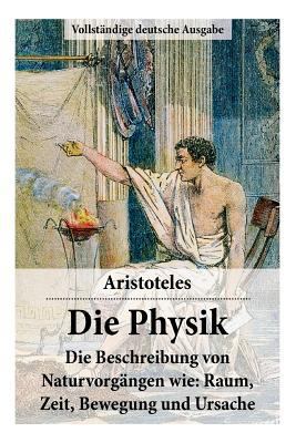 Die Physik - Vollständige Deutsche Ausgabe [German] 8026887182 Book Cover