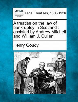 A treatise on the law of bankruptcy in Scotland... 124014038X Book Cover