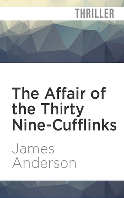 The Affair of the Thirty Nine-Cufflinks 1721345515 Book Cover