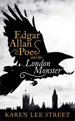 Edgar Allan Poe and the London Monster 1681775492 Book Cover