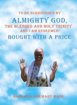 To Be Surrounded by Almighty God, the Blessed a... 1665539623 Book Cover