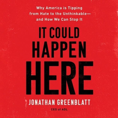 It Could Happen Here: Why America Is Tipping fr... B09PZCN17G Book Cover