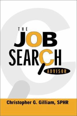 The Job Search Advisor 0595196012 Book Cover