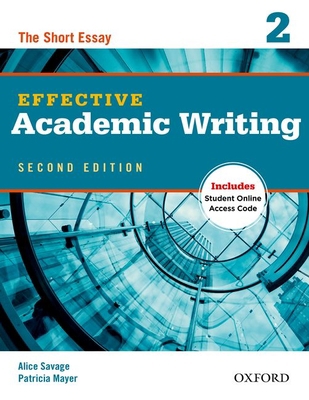 Effective Academic Writing 2: The Short Essay 0194323471 Book Cover