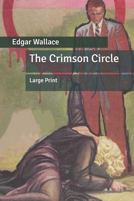 The Crimson Circle: Large Print B086PMZYZ6 Book Cover