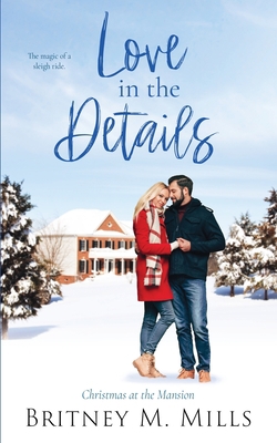 Love in the Details : Christmas at the Mansion            Book Cover