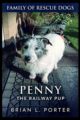 Penny The Railway Pup 171540811X Book Cover