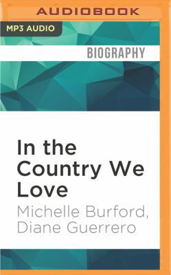 In the Country We Love: My Family Divided 1536607851 Book Cover