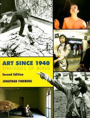 Art Since 1940: Strategies of Being 0131839780 Book Cover