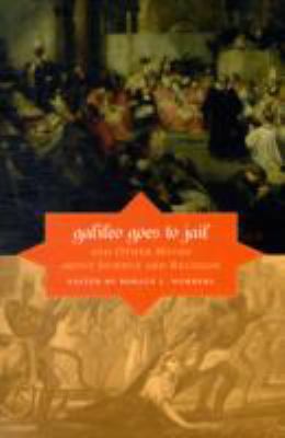 Galileo Goes to Jail: And Other Myths about Sci... 0674033272 Book Cover