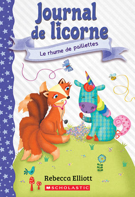Journal de Licorne: N&#730; 9 - Le Rhume de Pai... [French] 1039712363 Book Cover