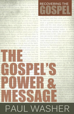 The Gospel's Power and Message 1601781954 Book Cover