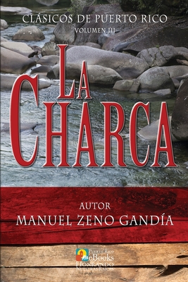 La Charca [Spanish] 1535279176 Book Cover