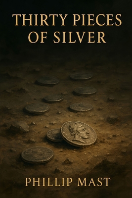 Thirty Pieces of Silver B0FP4ZTLD9 Book Cover