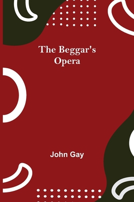 The Beggar's Opera 9354752756 Book Cover