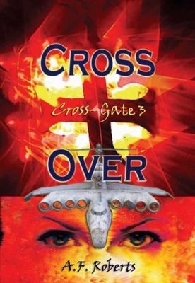 Cross Over: Cross Gate 3 1736151673 Book Cover