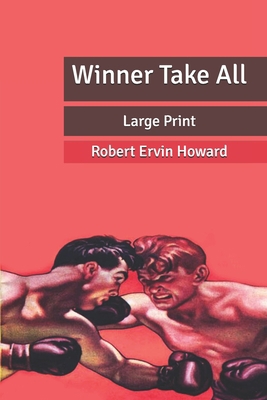 Winner Take All: Large Print B088LD67SK Book Cover
