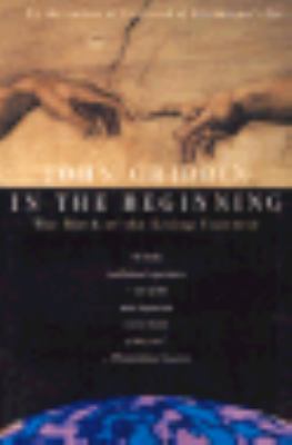 In the Beginning: The Birth of the Living Universe 0316328367 Book Cover