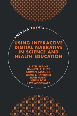 Using Interactive Digital Narrative in Science ... 1839097612 Book Cover