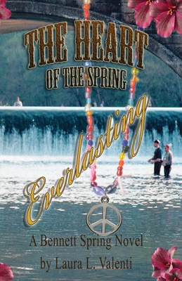 The Heart of the Spring Everlasting 1970109300 Book Cover