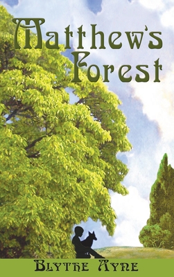 Matthew's Forest 1957272287 Book Cover