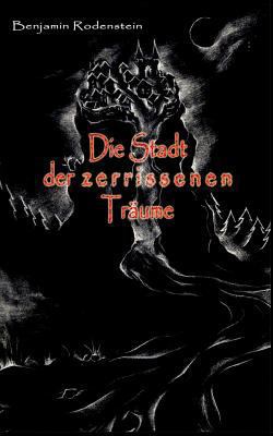 Die Stadt der zerrissenen Träume [German] 3848227266 Book Cover