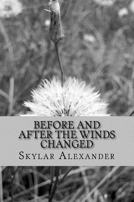Before and After the Winds Changed 1726267490 Book Cover