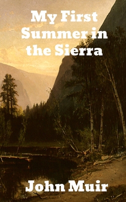 My First Summer in the Sierra 1774413795 Book Cover