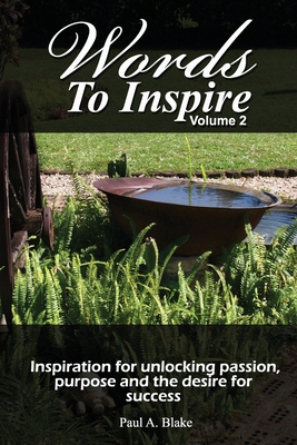 Words to Inspire: Inspiration for unlocking pas... 9769594229 Book Cover