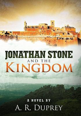 Jonathan Stone and the Kingdom 1615077979 Book Cover