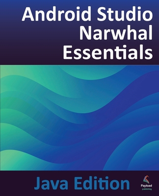 Android Studio Narwhal Essentials - Java Editio... 1965764231 Book Cover