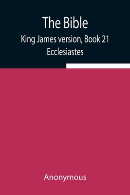 The Bible, King James Version, Book 21; Ecclesi... 9354940145 Book Cover