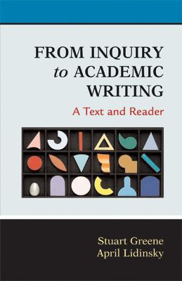 From Inquiry to Academic Writing, A Text and Re... 0312387679 Book Cover