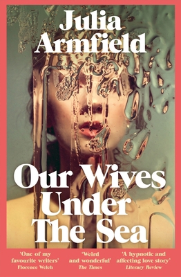 Our Wives Under The Sea 1529017254 Book Cover