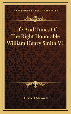 Life and Times of the Right Honorable William H... 1163507016 Book Cover