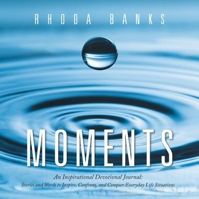 Moments: An Inspirational Devotional Journal: S... 1546229566 Book Cover