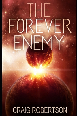 The Forever Enemy 0997307315 Book Cover