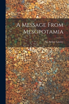 A Message From Mesopotamia 1022003259 Book Cover