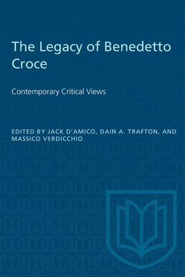 Legacy of Benedetto Croce 1487571240 Book Cover