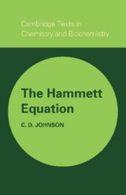 The Hammett Equation 0521299705 Book Cover