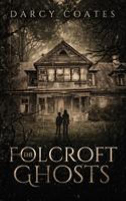 The Folcroft Ghosts 0992594936 Book Cover