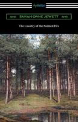 The Country of the Pointed Firs 1420961004 Book Cover