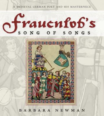 Frauenlob's Song of Songs: A Medieval German Po... 0271029250 Book Cover