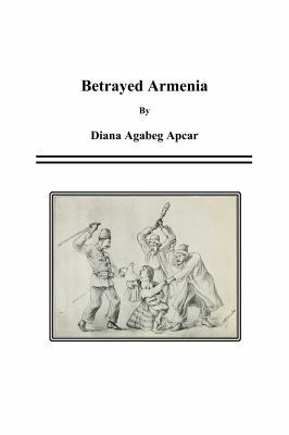 Betrayed Armenia 1636006353 Book Cover