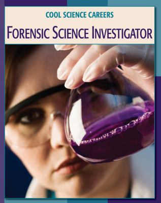 Forensic Science Investigator (21st Century Ski... 1602790817 Book Cover