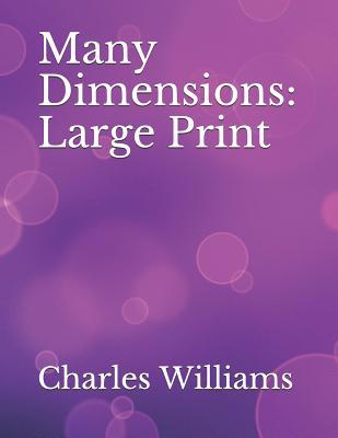 Many Dimensions: Large Print 1095931059 Book Cover