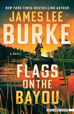 Flags on the Bayou [Large Print] 1420515144 Book Cover