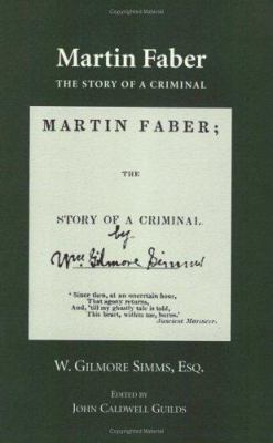 Martin Faber: The Story of a Criminal with Conf... 1557288100 Book Cover